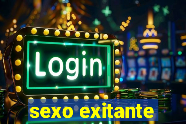 sexo exitante